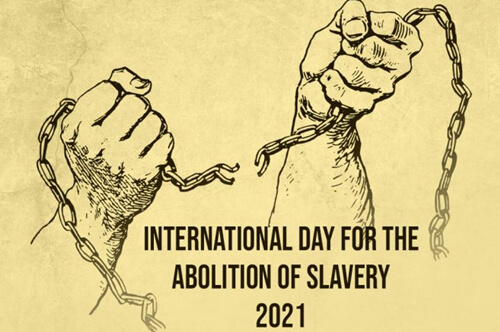 International Day for the Abolition of Slavery 2021