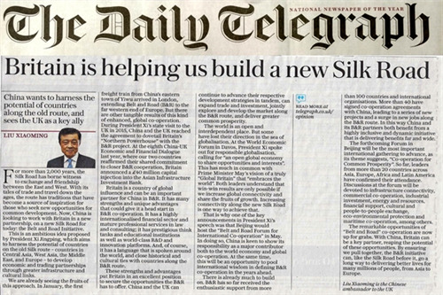Ambassador Liu Xiaoming published an article called Britain Is Helping Us Build a New Silk Road on the Daily Telegraph and its website. 